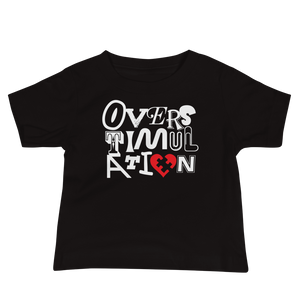 OVERSTIMULATION Baby Tee